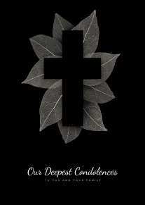 Black condolence card with a leaf-framed cross and Our Deepest Condolences message for loved ones.