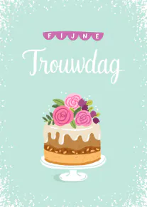 Mintgroene kaart met de tekst ‘FIJNE Trouwdag’ en een taart met roze bloemen.