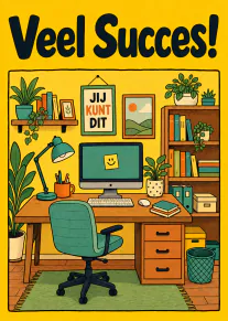Gele kaart met de tekst ‘Veel Succes!’ boven een geïllustreerde, groene thuiswerkplek vol planten.