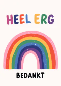 Witte kaart met de tekst 'HEEL ERG BEDANKT' en een kleurrijke regenboog.