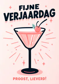 Lichtroze verjaardagskaart met een roze cocktail, kers en de tekst ‘FIJNE VERJAARDAG’ en ‘PROOST, LIEVERD!’.