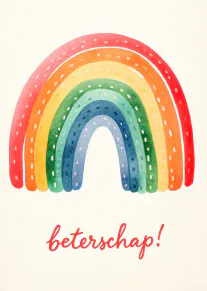 Crèmekleurige kaart met geschilderde regenboog en rode tekst ‘beterschap!’.