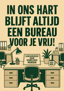 Typografische afscheidskaart met een bureau, bureaustoel, planten en de tekst dat er altijd een bureau vrij blijft.