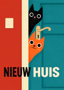 Grafische kaart met een zwarte en oranje kat die achter een open deur kijken, met de tekst ‘NIEUW HUIS’.