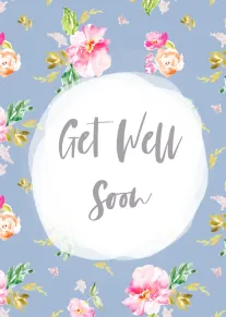 Watercolor flowers on blue background with Get Well Soon in a soft white circle center.