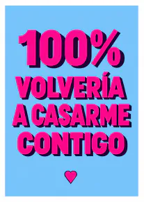 100% volvería a casarme contigo