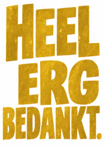 Witte kaart met de tekst 'HEEL ERG BEDANKT.' in grote goudkleurige blokletters.