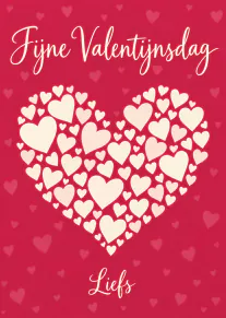 Rode valentijnskaart met de tekst ‘Fijne Valentijnsdag’, een groot hart van kleine crèmekleurige hartjes en ‘Liefs’.