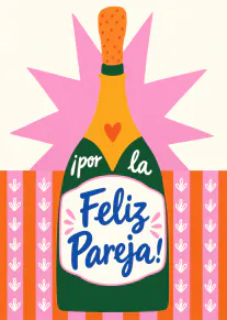 Tarjeta ilustrada con una botella de champán, explosión rosa y el texto «¡por la Feliz Pareja!».