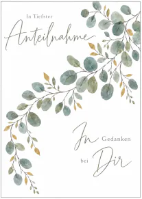 Weisse Beileidskarte mit zarten grün-grauen Blätterzweigen und handschriftlicher Anteilnahme-Botschaft.
