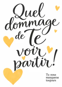 Carte blanche avec lettrage noir manuscrit, cœurs jaunes et message d’au revoir en français.