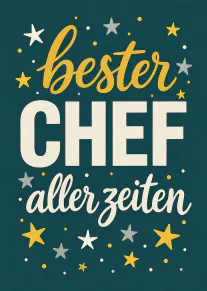 Dunkeltürkise Karte mit goldener und cremefarbener Schrift „bester CHEF aller zeiten“, umgeben von Sternen.
