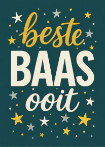 Donkergroene kaart met de tekst ‘beste BAAS ooit’ in goud en crème, omringd door sterren en stippen.