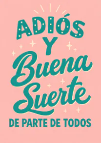 Tarjeta rosa con letras turquesa que dicen «Adiós y Buena Suerte de parte de todos», con destellos crema.