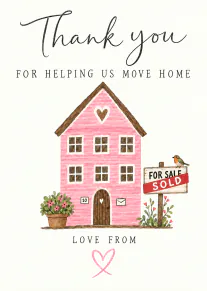 Thank You for Helping Us Move Home