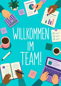 Türkise Karte mit Büroillustrationen, arbeitenden Händen und der Aufschrift „WILLKOMMEN IM TEAM!“.