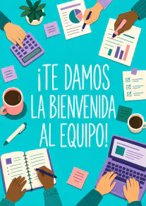 Tarjeta turquesa con manos trabajando, ordenadores, café y el mensaje «¡TE DAMOS LA BIENVENIDA AL EQUIPO!».
