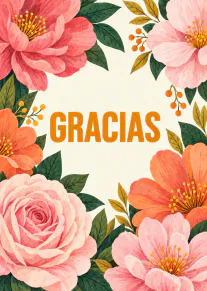 Tarjeta con flores rosas y coral, hojas verdes y la palabra «GRACIAS» en naranja.