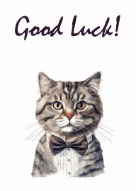 Watercolor Cat Wearing Bow Tie with Good Luck Message