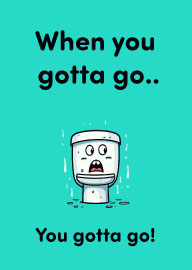 Funny Toilet Humor Card with Cartoon Toilet and Playful Text