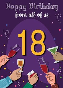Purple birthday card with 18, happy birthday from all of us, and friends toasting drinks.