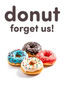 Donut forget us message above four colourful frosted donuts on a white background.