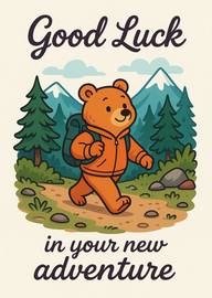 Cute Bear Hiking with Backpack Good Luck New Adventure Card
