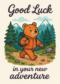 Orange bear with backpack hiking through mountains with good luck message.