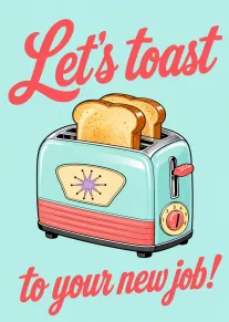 Retro aqua toaster with toast and coral lettering says Let's toast to your new job.