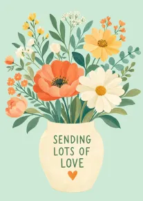 Floral bouquet in a vase reads Sending Lots of Love with a small orange heart.