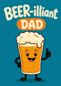 Cheerful beer glass cartoon with Beer-illiant Dad text on teal background and thumbs up today.