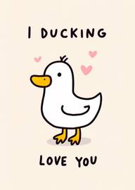 Cute Duck Cartoon with Playful Love Message and Hearts