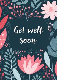 Floral Get Well Soon Card with Pink and Blue Flowers