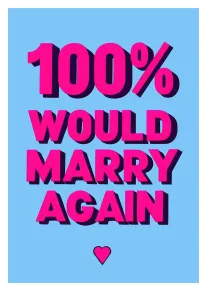Bright pink 100% Would Marry Again heart anniversary card design