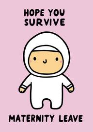 Cute astronaut baby with hope you survive maternity leave text