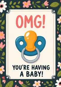 OMG You're Having a Baby Floral Pacifier Announcement Card Design