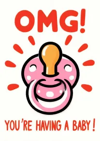 Red OMG text above a pink pacifier announces you're having a baby in playful style.