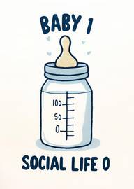 Humorous Baby Bottle Card with Social Life Text