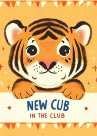 Cute tiger cub with banner new cub in the club