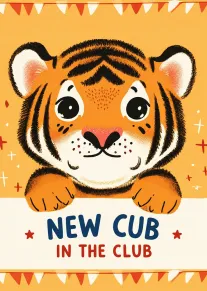 Cute tiger cub peeking over a sign with New Cub in the Club text.