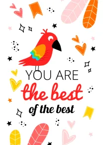 Bright card with red bird and hearts saying you are the best of the best.