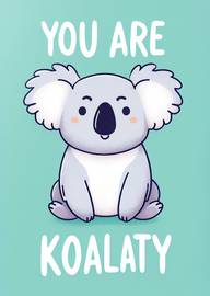 Cute Koala Pun Card with You Are Koalaty Text