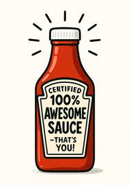 Certified 100% Awesome Sauce Bottle Fun Compliment Card
