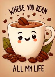 Cute coffee cup with smiling face and coffee beans pun