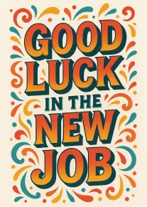 Retro typography card reading Good Luck in the New Job with orange and teal lettering.