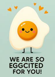 Cute smiling fried egg with hearts and playful pun text