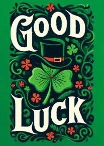Bold Good Luck card with shamrock, leprechaun hat, ornate green Irish styling and orange flowers.