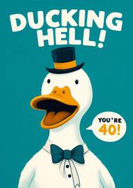 Funny 40th Birthday Card with Duck Wearing Hat and Bow Tie