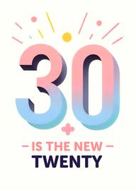 30 is the New Twenty Colorful Bold Birthday Card Design