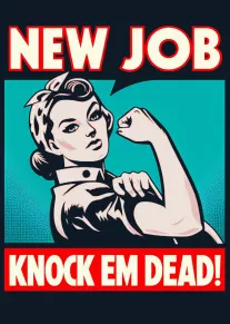 Retro pop-art woman flexes beneath bold New Job and Knock Em Dead text on teal.